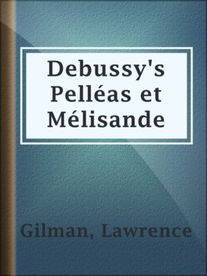 cover image of Debussy's Pelléas et Mélisande